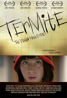 Termite: The Walls Have Eyes: Pete Galaxie Productions